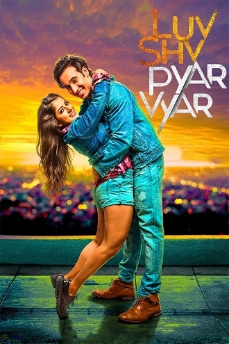 Download Luv Shv Pyar Vyar | 2017 | Hindi | WEB-DL | Full Movie 480p 720p 1080p