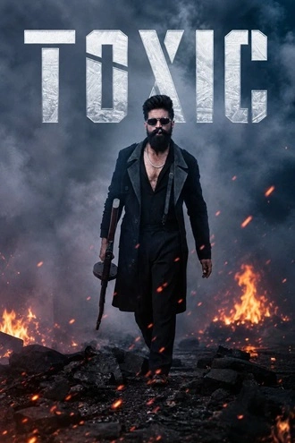 Download Toxic (2026) (Hindi + Tamil + Telugu + Kannada) (LiNE) V2 HQ-HDTC Multi-Audio 480p 720p 1080p