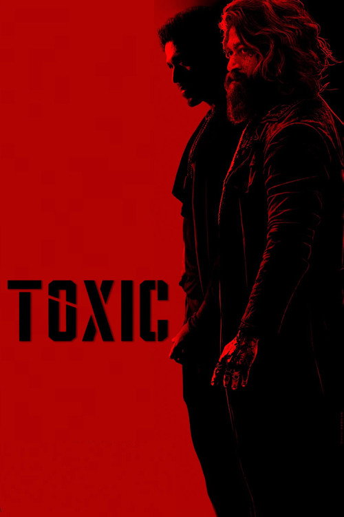 Download Toxic (2026) Hindi-Kannada-Telugu (LiNE) & Tamil (ORG) HDRip (UNCENSORED) 480p 720p 1080p